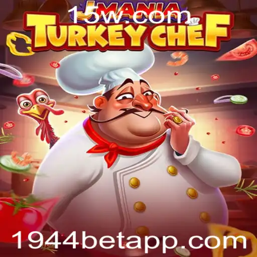 Explorando o Universo de JManiaTurkeyChef: O Jogo que Conquista 1944bet